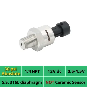

30 psi 2bar 200Kpa absolute, sensor pression, transmitter, 0.5 to 4.5V output, stainless steel 316L diaphragm, 1/4NPT, 12v, 24V