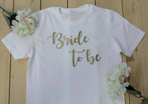 Женская футболка, романтический подарок для нее, модные хлопковые Красивые футболки, рубашки для подружек невесты, девичник, вечерние, для невесты, отряд "невеста" - Color: white