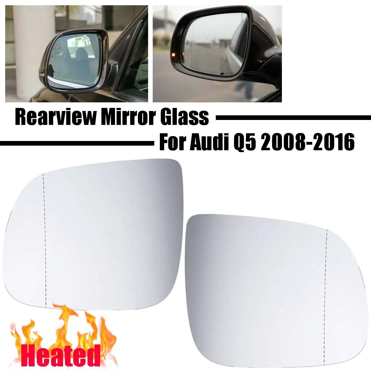 

Pair Antifog Heated Rearview Mirror Glass Car Side Wind Mirror For Audi Q5 Q7 2008-2016