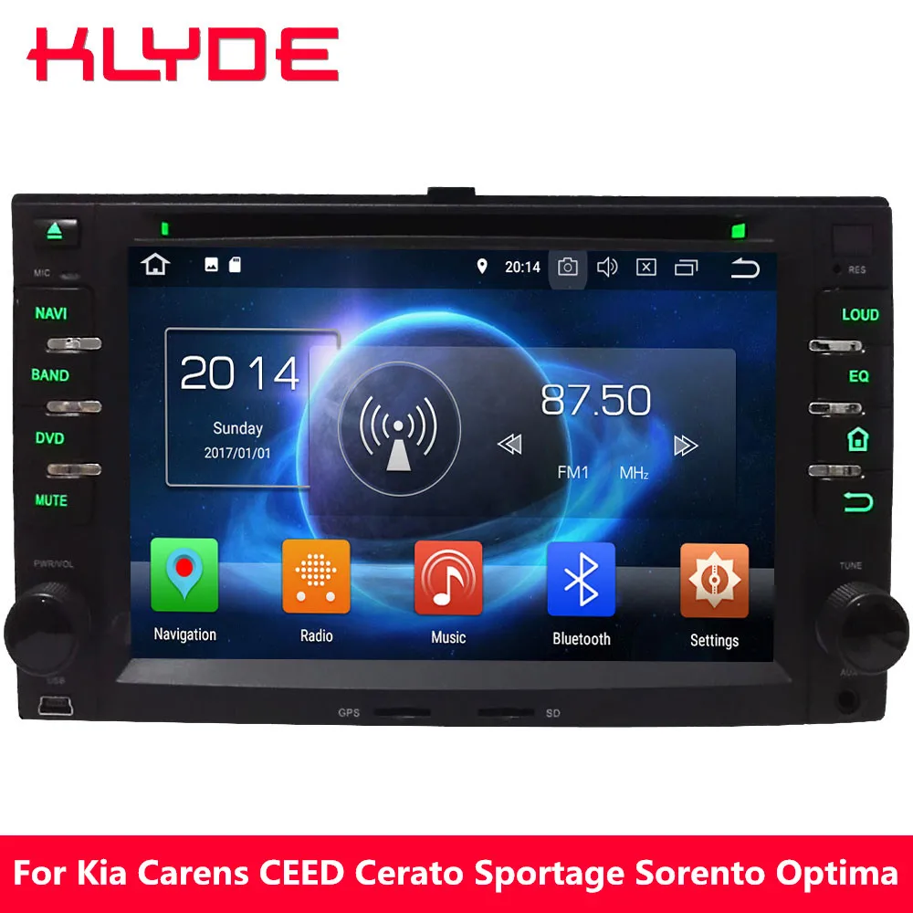 

KLYDE 4G Octa Core Android 8.0 7.1 4GB RAM Car DVD Multimedia Player For KIA Sportage Spectra Sorento Euro Star Picanto CEED RIO