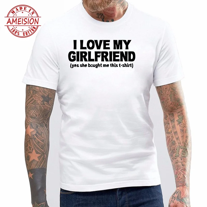 

New Summer Hot Sale funny I LOVE MY GIRLFRIEND ED MENS BOYFRIEND GIFT IDEA SLOGAN men black hole tops t-shirt tees tees