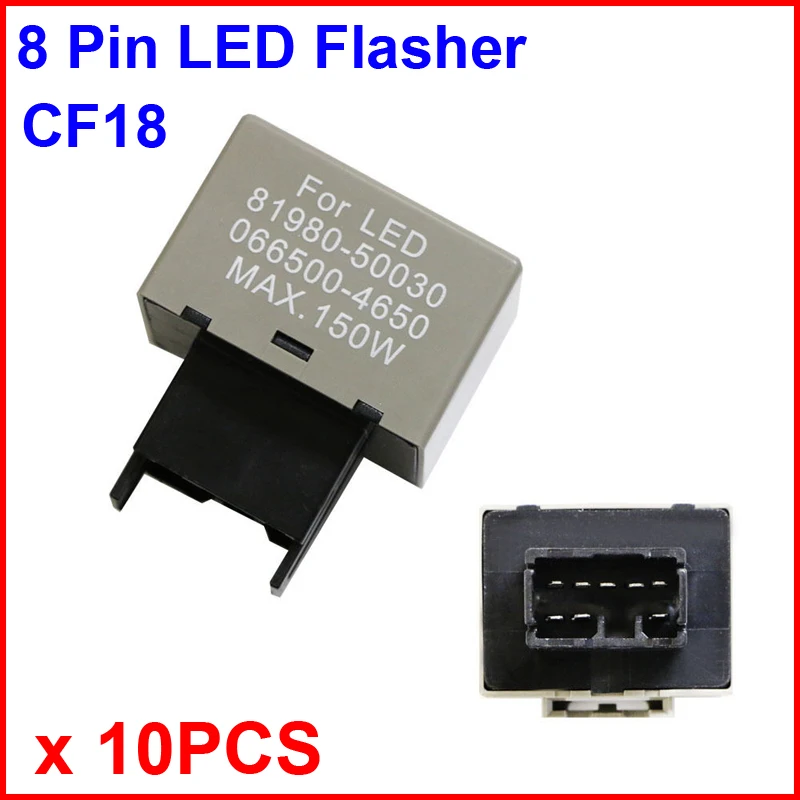 

10 шт. CF18 светодиодный Flasher 8 Pin релейный модуль исправление Авто Мотор указатель поворота светильник ошибка мигающий и мерцающий 81980-50030 06650-4650 Макс 150 Вт