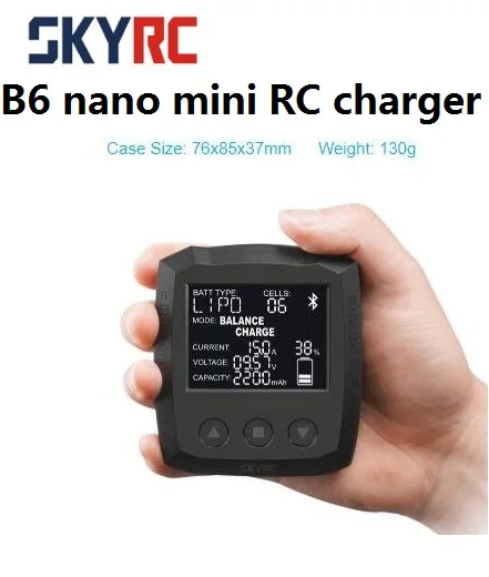 

SKYRC B6 nano LiPo Battery Charger Discharger 15A/320W DC 9-32V Mini Charger for LiFe/ Lilon/ LiPo/ LiHV/ NiMH/ NiCd/ PB Battery