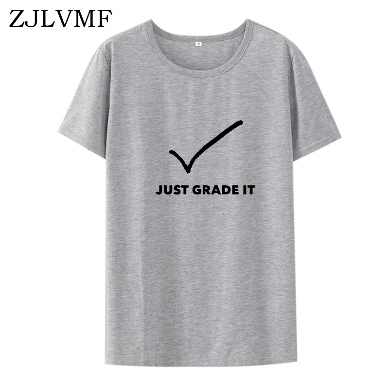 Футболка Zjlvmf Just Grade It женская летняя хлопковая с o образным вырезом большого