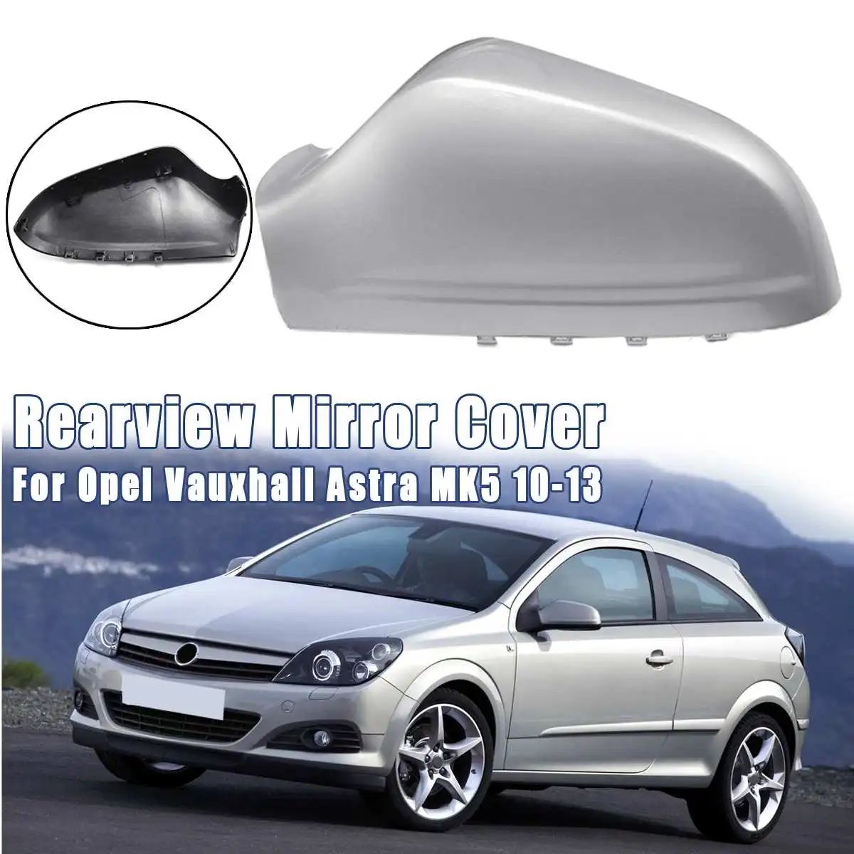 Новые автомобильные зеркала заднего вида для Opel для Vauxhall Astra MK5 2010 2011 2012 2013 крыло зеркальное покрытие Глянец серебро влево/вправо - Цвет: MIrror Cover Left