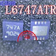 10 шт. L6747ATR L6747A 747A QFN8