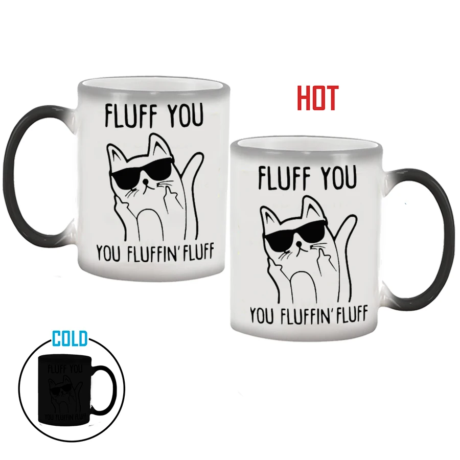 

Fluff you ,cute cat Heat Sensitive Color Changing Ceramics Coffee Mug Cup Magic Tea Reactive Magical Mug Novelty Gifts 1pc