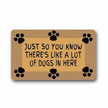 

"Just So You Know There's Like A Lot of Dogs in Here" woven outdoor mat design welcome mat indoor outdoor entrance doormats