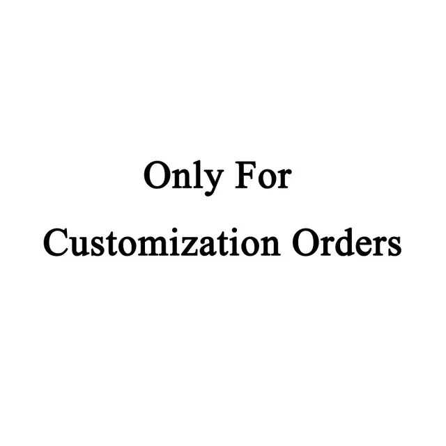 

Special Line For Customization or Resending! Please Contact With Us Before Placing The Order