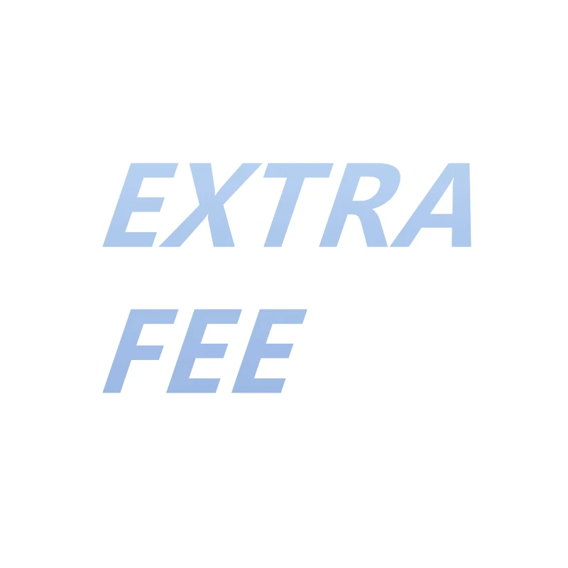 

Extra fee