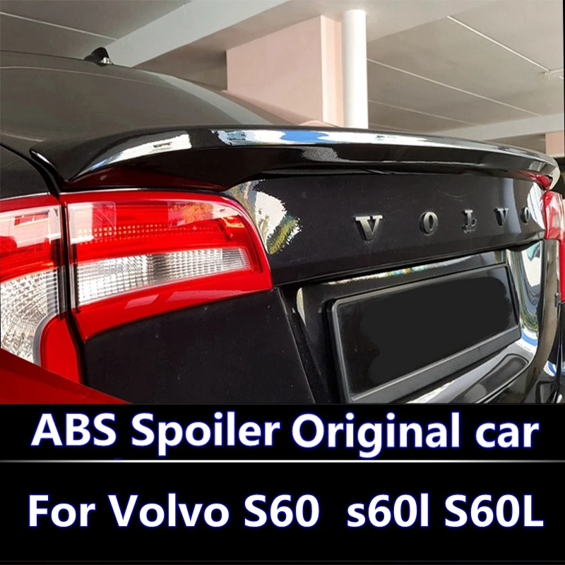 

For Volvo S60 s60l S60L 2012-2017 Spoiler high quality ABS Material Car Rear Wing Primer Color Rear Spoiler For S60 Modification