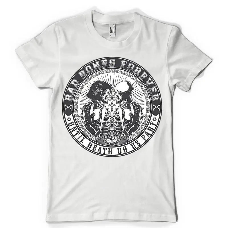Мужская футболка из 2019 хлопка с принтом bad bones for ever death do us part|fashion t shirt|t shirtt shirt fashion |