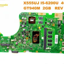 Оригинальная материнская плата для ноутбука ASUS X555UJ X555UJ I5-6200U 4GB GT940M 2GB REV 2,0 протестированная хорошая