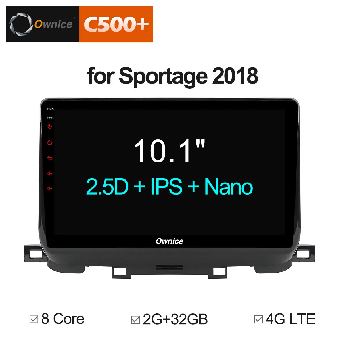 

Ownice C500+ G10 10.1" Android 8.1 navigation player Multimedia Headunit for Kia 2018 Sportage Octa core GPS radio Wifi 2GB+32GB