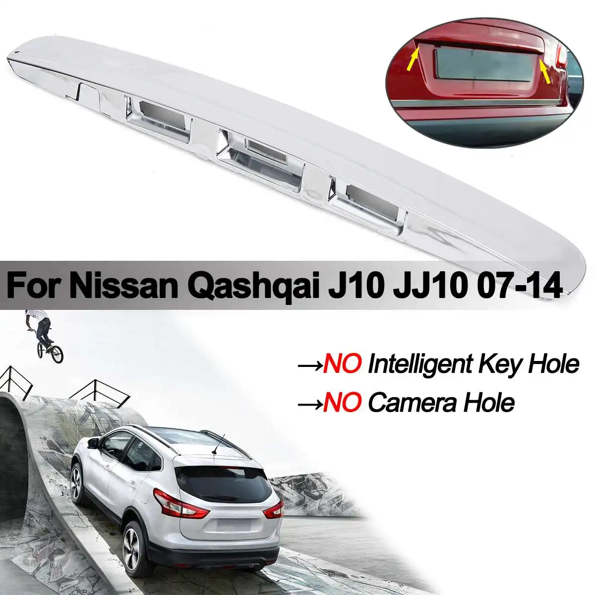 

Silver Tailgate Boot Lid Handle Without I-key&Camera Hole For Nissan Qashqai J10 JJ10 07-14 Plastic Trim Cover