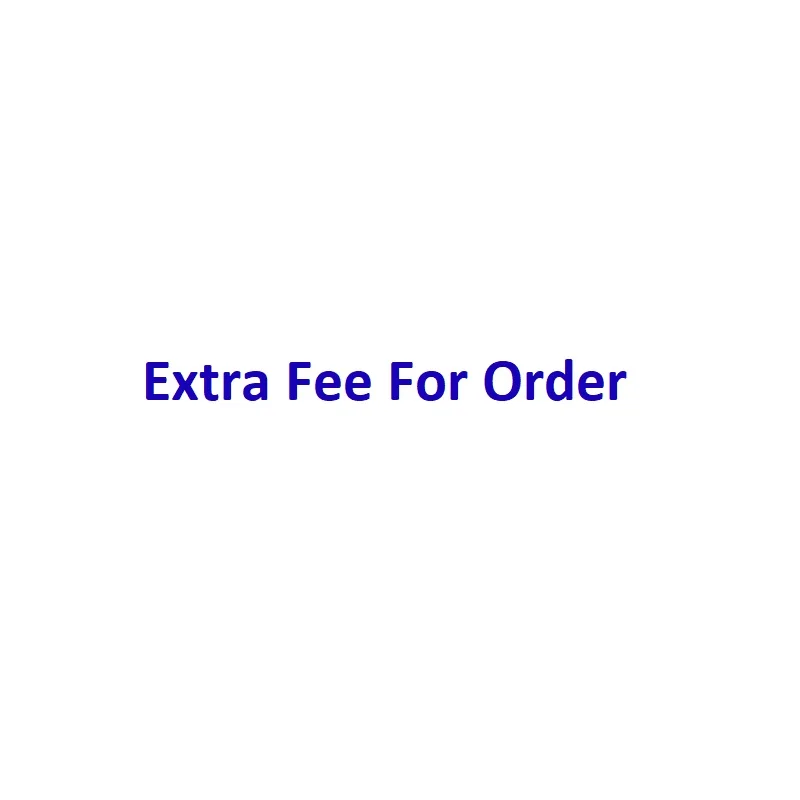 

Extra fee for order