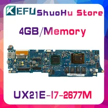KEFU For ASUS UX21E UX21 I7-2677M 4GB/Memory laptop motherboard tested 100% work original mainboard