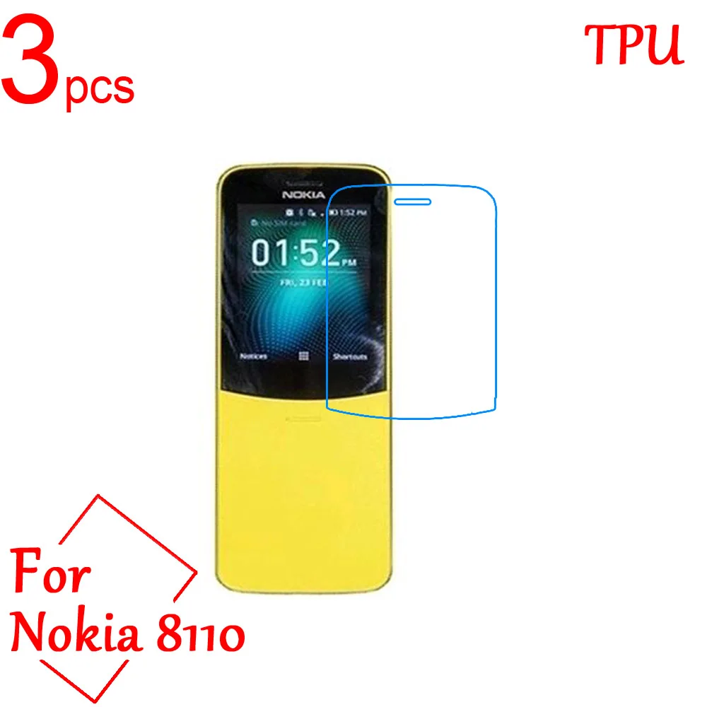 3pcs Ultra Clear TPU Soft LCD For Nokia 8110 Screen Protector Film Cover For Nokia 8110 4G Protective Film (Not Tempered glass) 3pcs Ultra Clear TPU Soft LCD For Nokia 8110 Screen Protector Film Cover For Nokia 8110 4G Protective Film (Not Tempered glass)