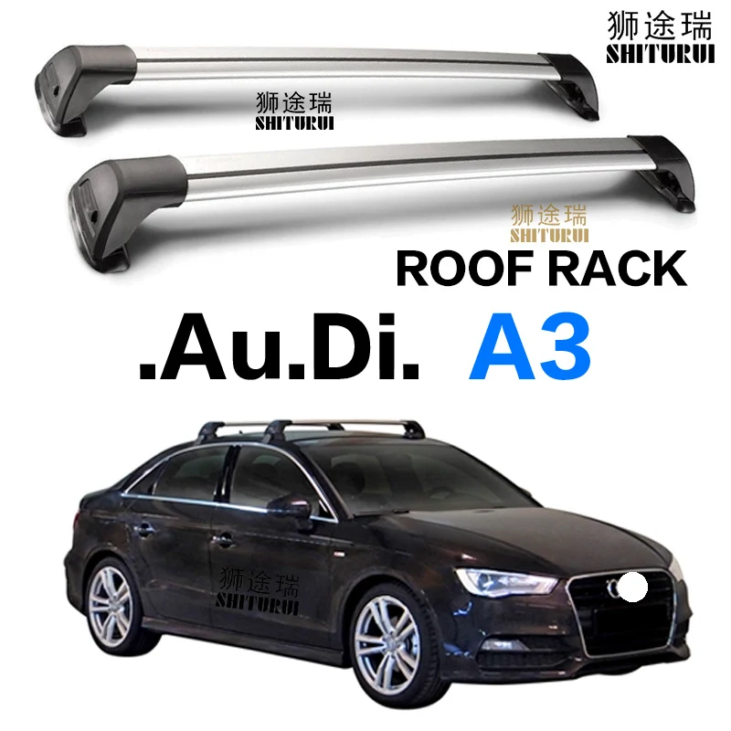 2 pcs For Audi A3 Sedan hatchback Sportback roof bar car special