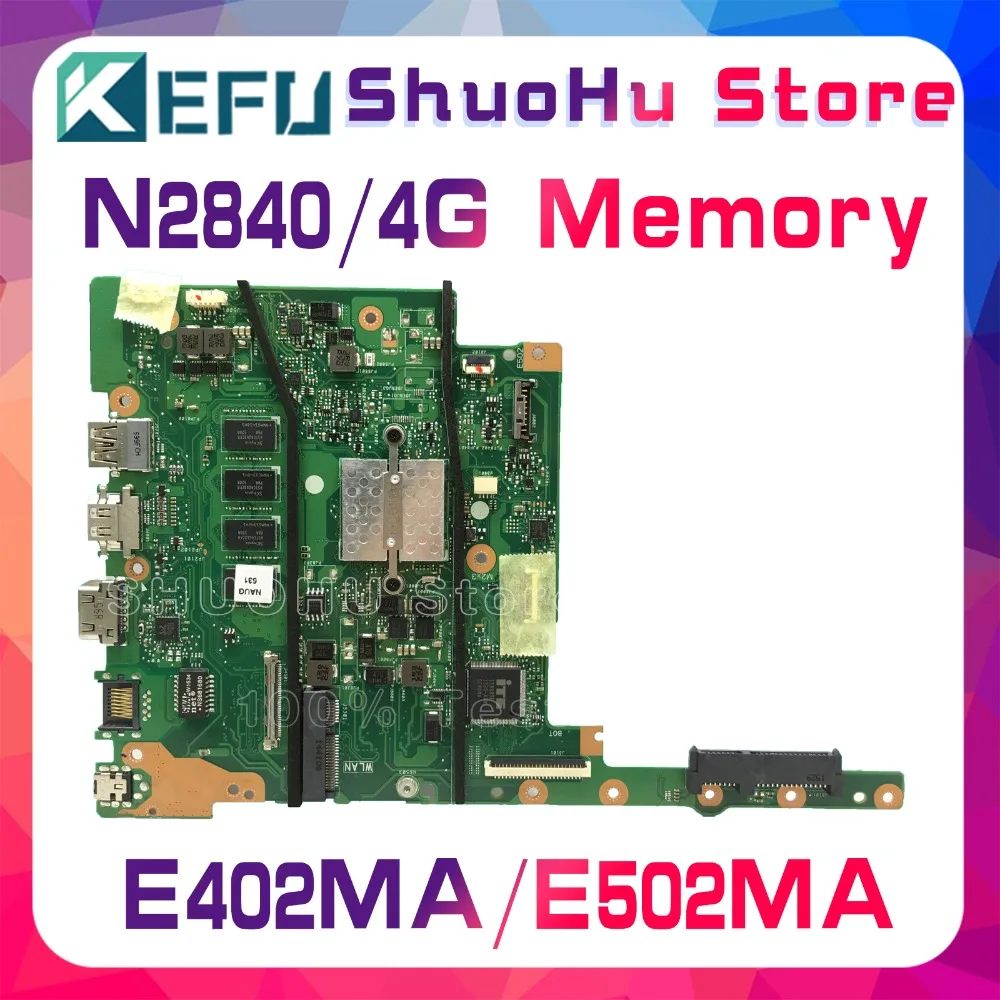 

KEFU For ASUS E402MA E502MA N2840 4GB Memory laptop motherboard tested 100% work original mainboard