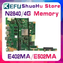 KEFU For ASUS E402MA E502MA N2840 4GB Memory laptop motherboard tested 100% work original mainboard