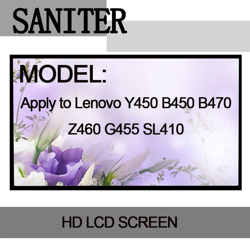 SANITER Apply to Lenovo Y450 B450 B470 Z460 G455 SL410 14.0 Laptop LCD Screen SANITER Apply to Lenovo Y450 B450 B470 Z460 G455 SL410 14.0 Laptop LCD Screen