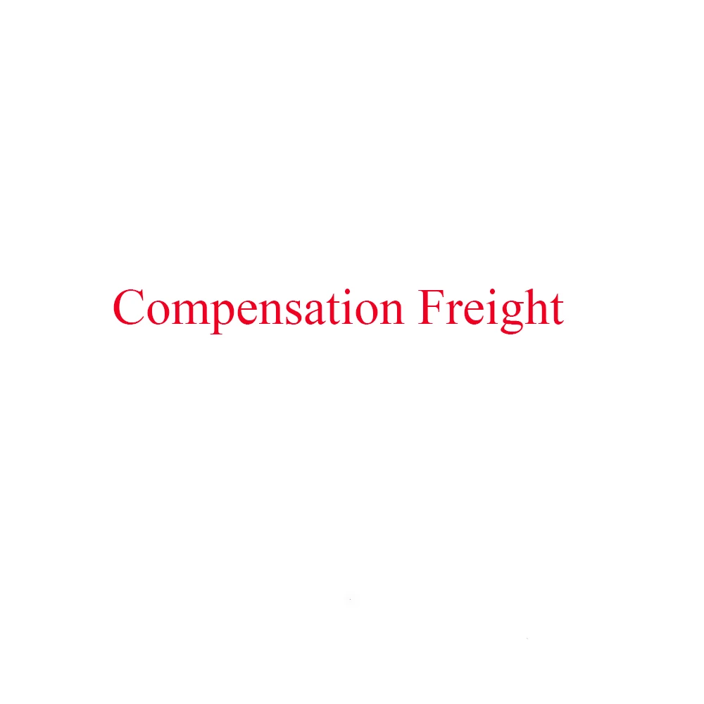 

Compensation Freight ! Invalid Link If there is no special instructions !