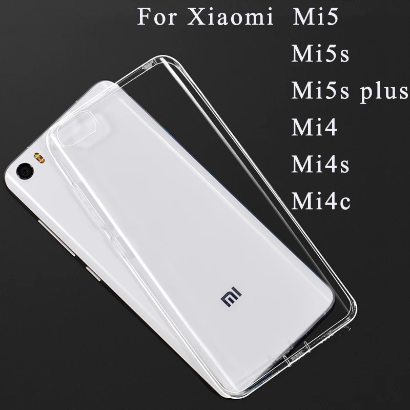 

Soft Clear Phone Back Cover Xiomi Xaomi mi 5s 5 4 4s 4c mi5s plus For Xiaomi mi5 mi5s mi4 mi4c Case Silicone Coque Transparent