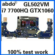 GL502VM Материнская плата ASUS GL502 GL502V GL502VM GL502VML Материнская плата ноутбука Процессор i7 7700HQ GTX1060M 6 ГБ тесты работы