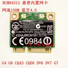 BroadCom BCM94313HMGB BCM4313 Metade Mini PCI-e Cartão de 150 Mbps WLAN Bluetooth4.0 SPS: 657325-001 para HP G4 G6 G7 2000 CQ43 CQ56 DV6
