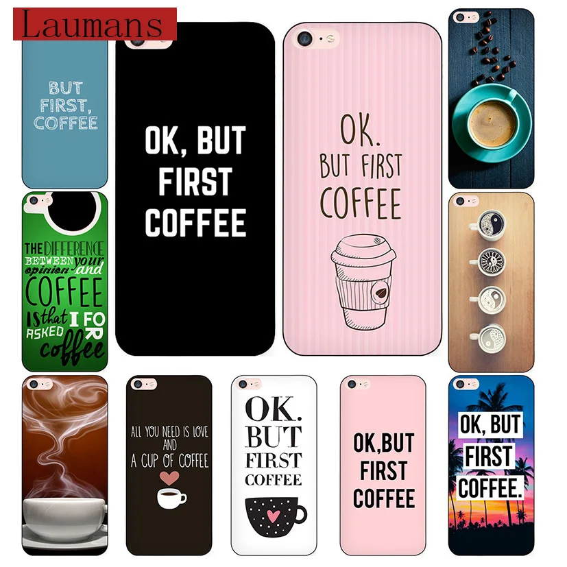 

Laumans Ok But First Coffee phone Cases for iphone 7 7Plus Soft silicon Case For iphone X 6 6s 6Plus 6splus 8 8plus back cover