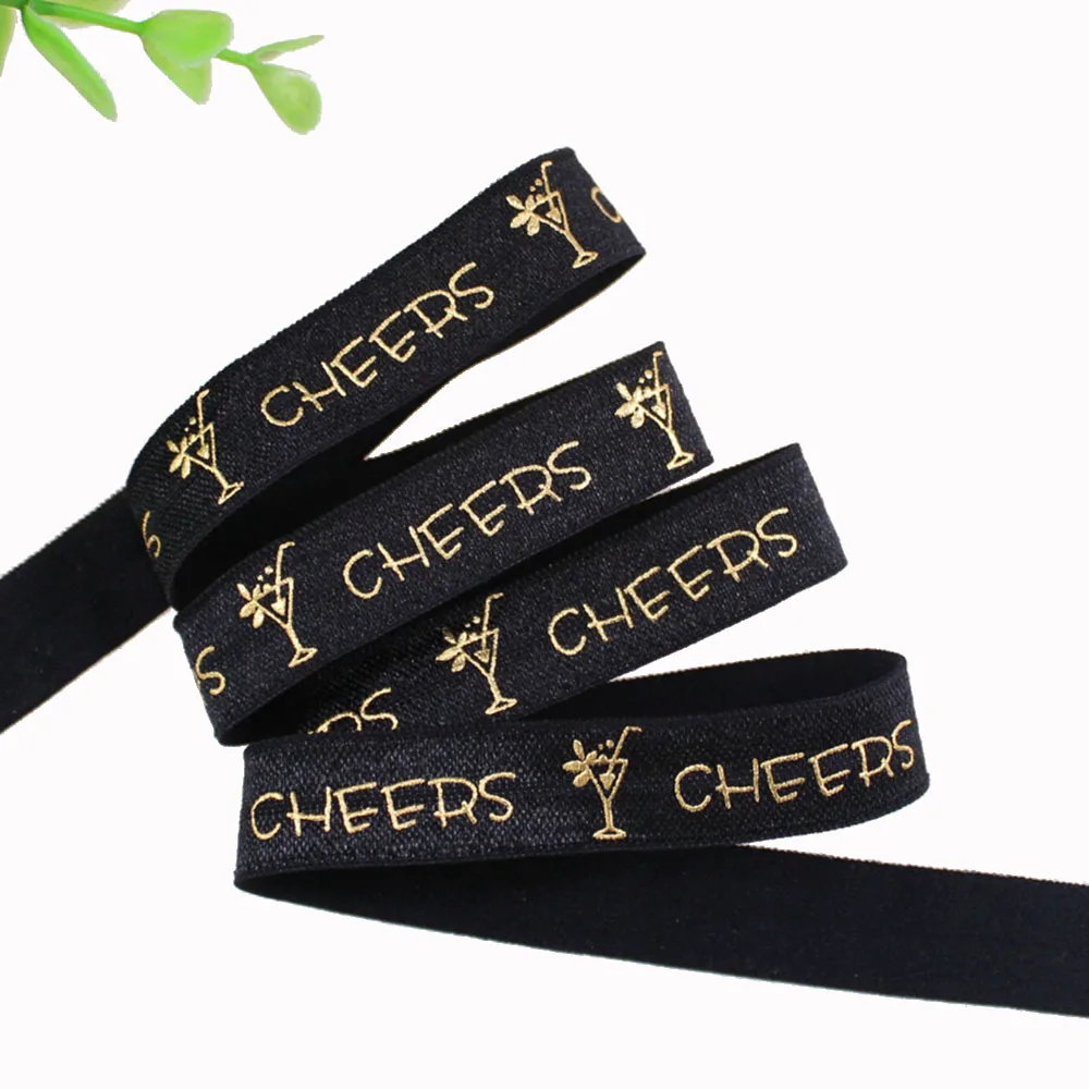 

4 colors 5/8" gold foil champagne CHEERS FOE fold over elastic 50yards/lot welcome custom printed