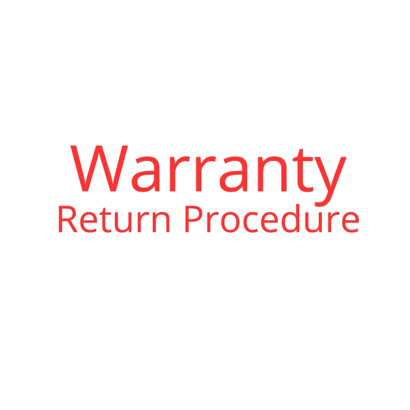 

Warranty return procedure