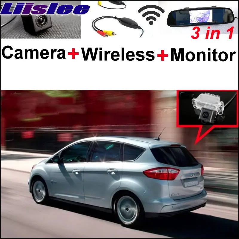 

Liislee 3 in1 Special Rear View Camera + Wireless Receiver + Mirror Monitor DIY Parking System For Ford C-Max S-Max 2010~2014
