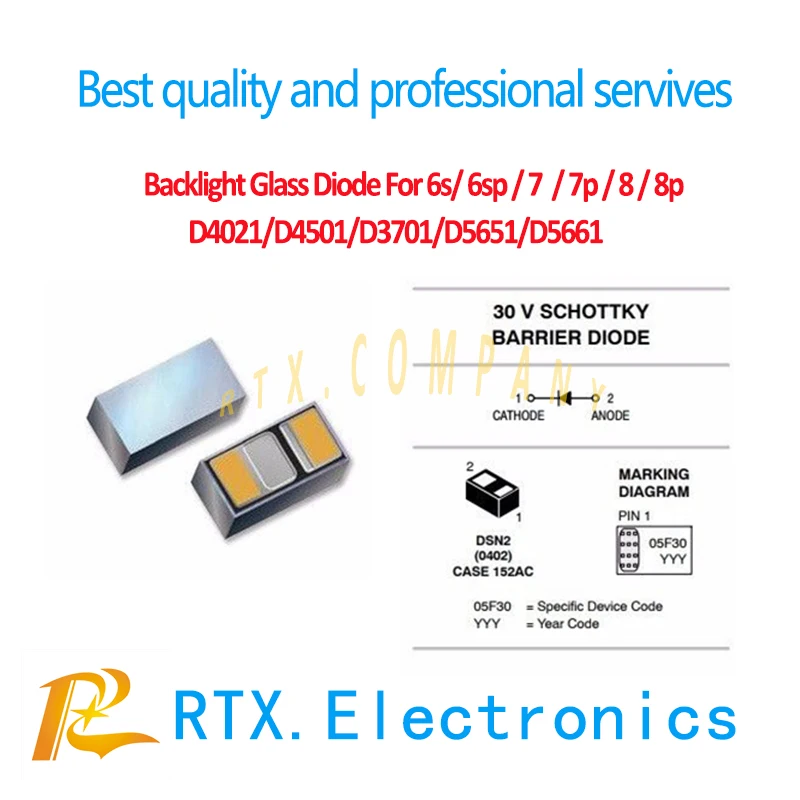 

10-500pcs NSR05F30NXT5G For IPhone 6s 6SPlus 7 7Plus 8 8 Plus backlight Diode Glass booster Diode D4021/D4501/D3701/D5651/D5661