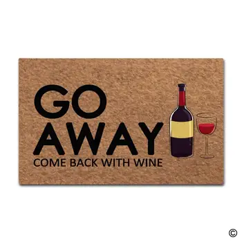 

Doormat Entrance Floor Mat Funny Door Mat Go Away, Come Back With Wine Designed Non-slip Doormat