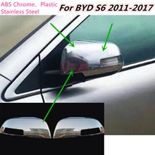 For BYD S6 2011 2012 2013-2017 ABS chrome decoration Car back rear view Rearview Side Door Mirror Cover stick trim frame 2pcs