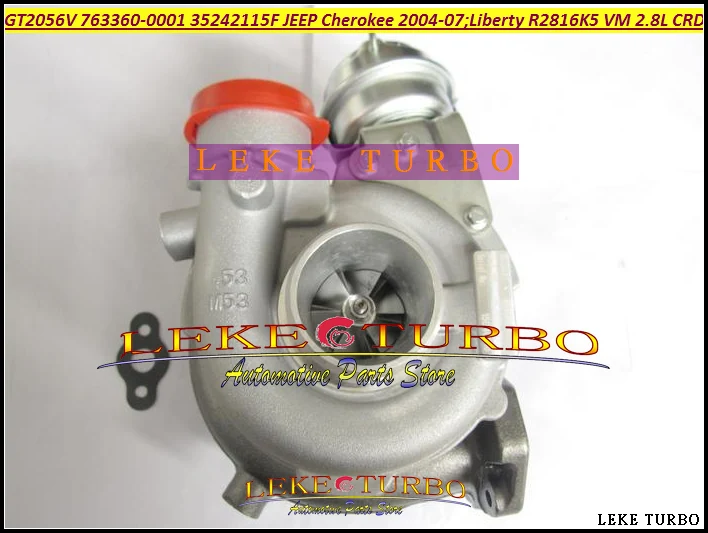 

GT2056V 763360 35242115F 763360-0001 763360-5001S Turbo Turbocharger For Jeep Cherokee 2004-07 Liberty 2004 R2816K5 VM 2.8L CRD