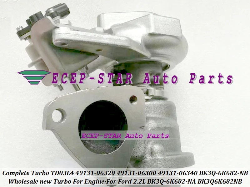 Turbo TD03L4 49131-06320 49131-06300 49131-06340 49131 06320 BK3Q-6K682-NB BK3Q6K682NB BK3Q-6K682-NA Turbocharger For Ford 2.2L (2)