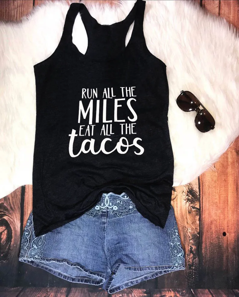 

Vest Run All The Miles Eat All The Tacos Tank Top for Women Summer Harajuku Cotton Funny Casual Sleeveless Tee