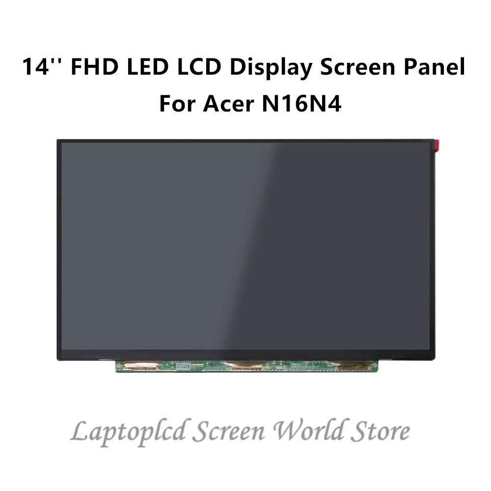 

FTDLCD 14'' FHD LED LCD Display Screen Edgeless Panel For Acer N16N4 1920x1080 (No touch function)