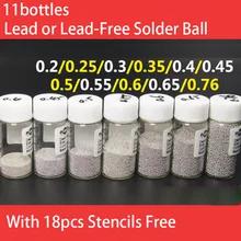 11 бутылок 25K 0,2 мм 0,3 мм 0,4 мм 0,5 мм 0,6 мм 0,65 мм 0,76 мм бессвинцовые или этилированные шарики для пайки с 18 универсальными трафаретами