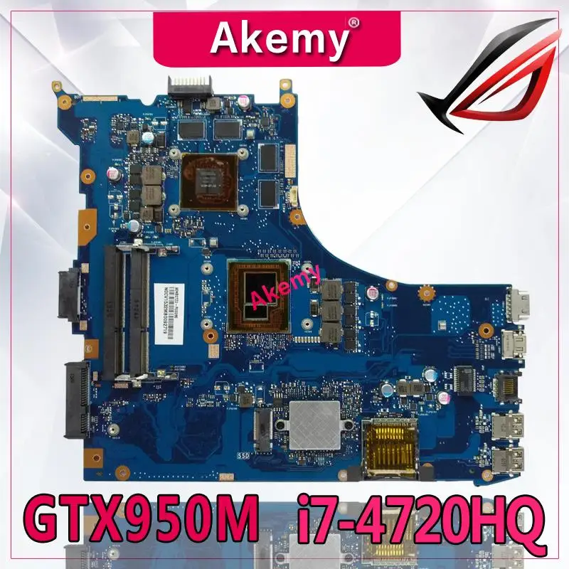 

Akemy ROG GL552JX Laptop motherboard for ASUS GL552JX GL552J GL552 GL552JK ZX50J Test original mainboard I7-4720HQ GTX950M