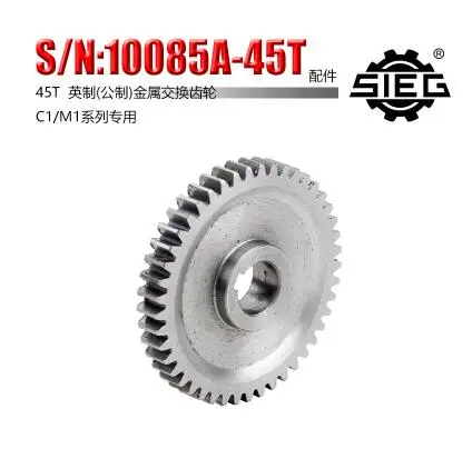 Free shipping 1pc 45T SIEG S N 10085B Exchange gears milling machines C1 M1 metal gear