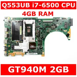 Q553UB материнская плата i7-6500 Процессор GT940M 2 ГБ 4 ГБ Оперативная память для ASUS Q553UB Q553UB Q553UQ Q553U Q553 материнская плата для ноутбука Тесты 100% ОК
