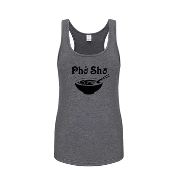 

Womens Pho Sho Shirt Funny Casual Fitness Workout Racerback Tank Tops