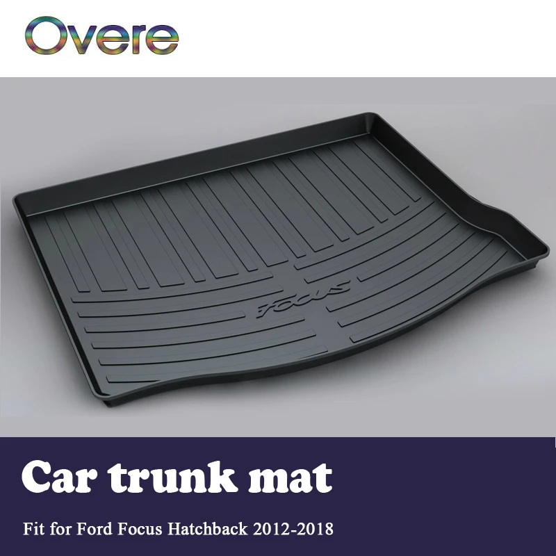 

Overe 1Set Car Cargo trunk mat For Ford Focus Hatchback 2012 2013 2014 2015 2016 2017 2018 Waterproof Anti-slip Mat accessories