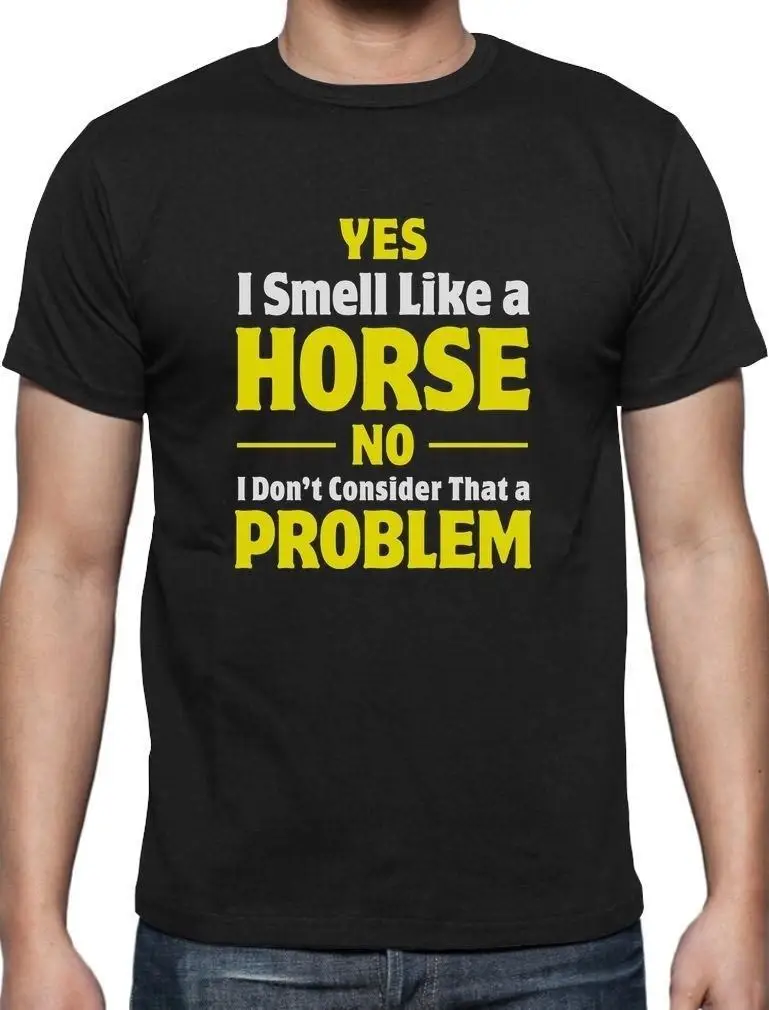 Smell Like a Horse Funny Gift for Horse Lover Riding T-Shirt Horseman 2019 fashion t shirt tops wholesale tee mens tee shirts Smell Like a Horse Funny Gift for Horse Lover Riding T-Shirt Horseman 2019 fashion t shirt tops wholesale tee mens tee shirts