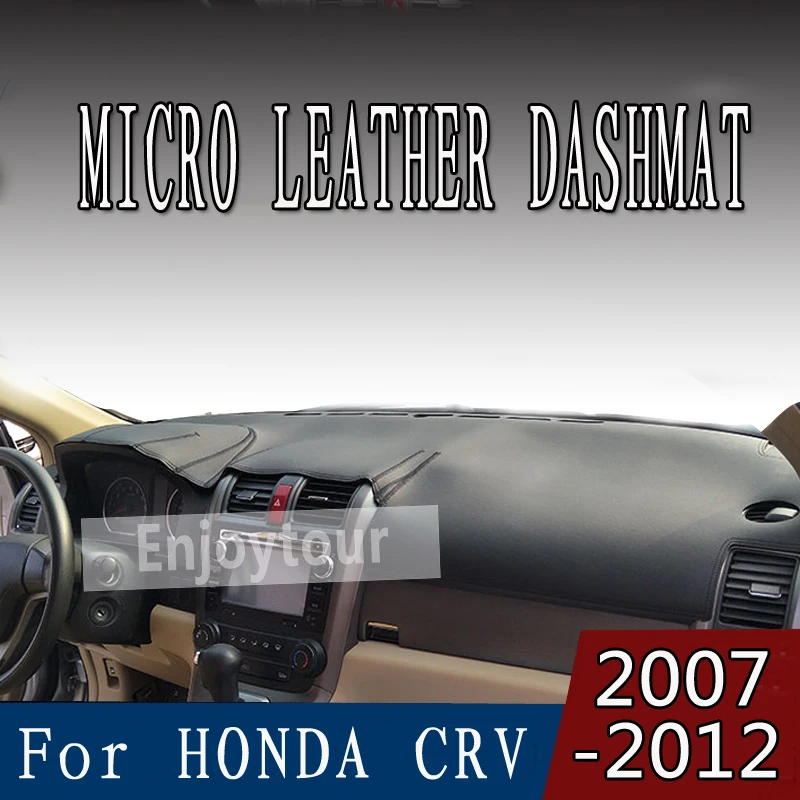 

For HONDA CRV C-RV 2007-2012 micro leather dashmat dashboard cover prevent sunlight pads dash mat 2008 2009 2010 2011 LHD+RHD