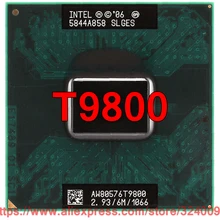 lntel Core 2 Duo T9800 cpu(6M кэш, 2,93 GHz, 1066 MHz FSB, двухъядерный) ноутбук процессор